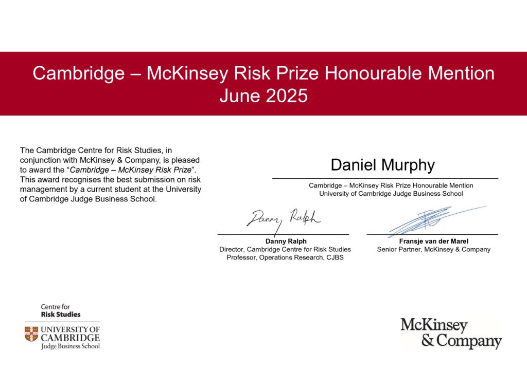 Cambridge-McKinsey Risk Prize Honourable Mention certificate awarded to Daniel Murphy for risk management submission.